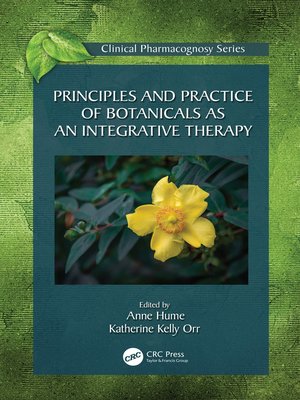 cover image of Principles and Practice of Botanicals as an Integrative Therapy